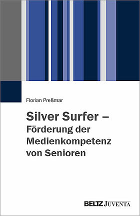 Silver Surfer - Förderung der Medienkompetenz von Senioren