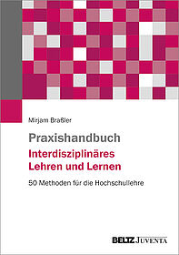 Praxishandbuch Interdisziplinäres Lehren und Lernen