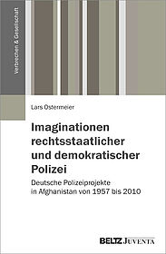 Imaginationen rechtsstaatlicher und demokratischer Polizei