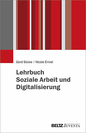 Lehrbuch Soziale Arbeit und Digitalisierung