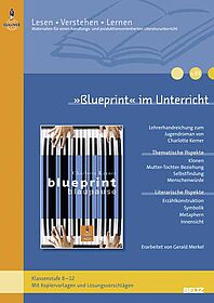»Blueprint« im Unterricht